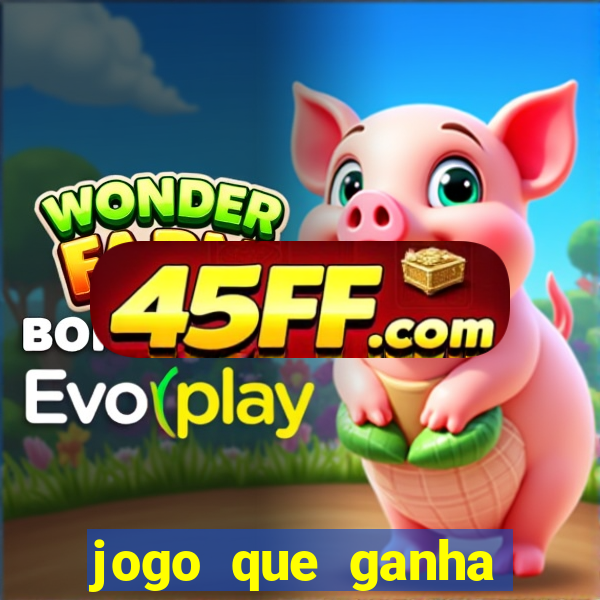 jogo que ganha dinheiro sem pagar nada